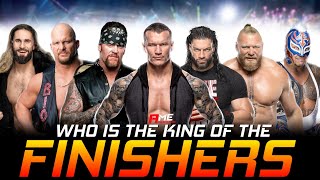 WWE Who is the King of the Finishers Ultimate Edition  By Acknowledge Me [upl. by Nivat456]