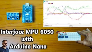 How to interface MPU6050 Accelerometer and Gyroscope Sensor with Arduino Nano [upl. by Tommi]