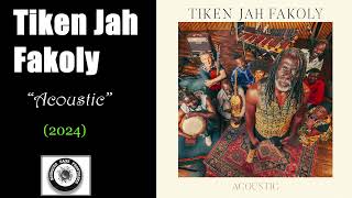 Tiken Jah Fakoly  quotAcousticquot 2024 [upl. by Isola15]