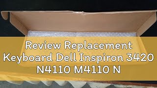 Review Replacement Keyboard Dell Inspiron 3420 N4110 M4110 N4050 M4040 M5040 M5050 N5040 5040 N5050 [upl. by Rossner]