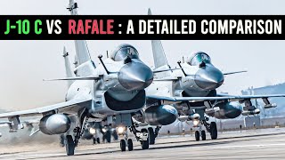 J10 C vs Rafale  A Detailed Comparison Part2 of J10 Series [upl. by Rome835]