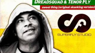 Dreadsquad amp Tenor Fly  Sweet Thing original skankin version [upl. by Conrad]