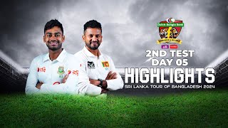 Bangladesh vs Sri Lanka Highlights  2nd Test  Day 5  Sri Lanka tour of Bangladesh 2024 [upl. by Harikahs]