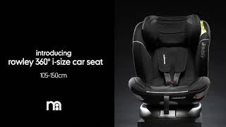 Introducing the Rowley 360 iSize Car Seat – the ultimate in safety comfort and convenience [upl. by Alvis861]