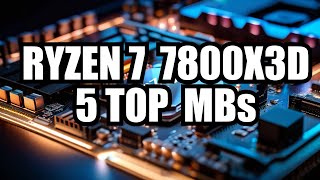 5 Best Motherboard for Ryzen 7 7800X3D in 2024 [upl. by Lib699]