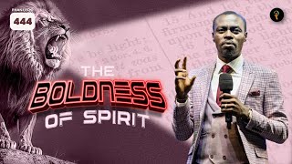 The Boldness Of Spirit  Phaneroo 444  Apostle Grace Lubega [upl. by Eenobe]