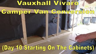 Vauxhall Vivaro Camper van Conversion Day 10 [upl. by Cia]