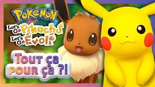 POKÉMON Lets Go PIKACHU  EVOLI  quotTout ça pour ÇA quot [upl. by Galliett105]