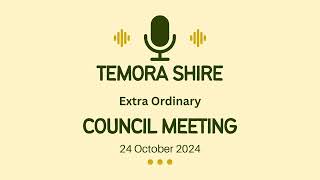 Temora Shire Council  Extra ordinary Council meeting held 24 October 2024 [upl. by Tnecnivleahcim6]