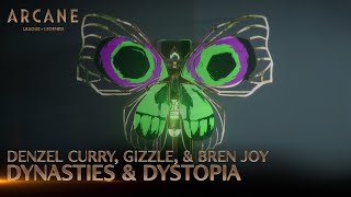 Denzel Curry Gizzle Bren Joy  Dynasties amp Dystopia  Arcane League of Legends  Riot Games Music [upl. by Kcirtapnaes]