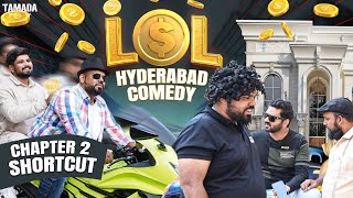 LOL Hyderabadi Comedy  Episode 2  SHORTCUT  DECCAN DROLLZ [upl. by Illib]