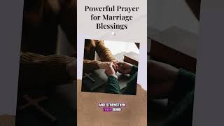 Powerful Prayer for Marriage Blessings prayer faith [upl. by Dott795]