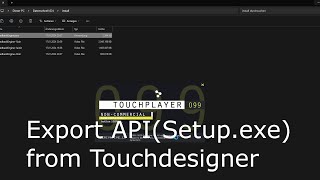 Export API  Setupexe From Touchdesigner [upl. by Ardnait317]