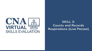 Skill 3 – Counts and Records Respirations Proctor [upl. by Vonny]