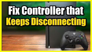 How to Fix Disconnecting Controller on Xbox Series XS Fast Tutorial [upl. by Pedrotti]