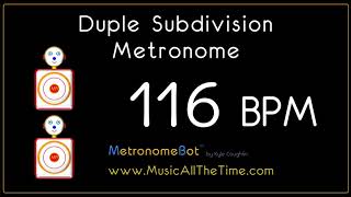 Duple subdivision metronome at 116 BPM MetronomeBot [upl. by Amsirak]