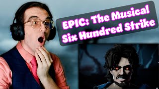 How Will You Sleep At Night  Six Hundred Strike  Epic The Musical Vengeance Saga Reaction [upl. by Bordy]