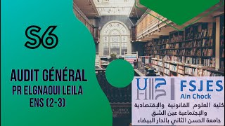 1 Audit général Pr ELGNAOUI LEILA ENS 2 3 senace 4 [upl. by Madelle755]