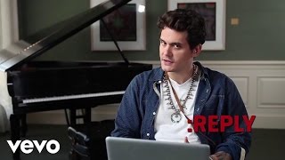 John Mayer  ASKREPLY [upl. by Nek]