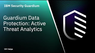 IBM Guardium Data Protection Active Threat Analytics [upl. by Sewellyn]