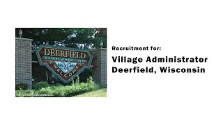 Village Administrator Position – Deerfield WI [upl. by Dhiren]