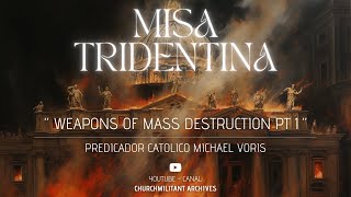 Weapons of MASS Destruction pt1  Michael Voris  MISA TRIDENTINA  Annibale Bugnini [upl. by Berrie28]