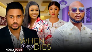 WHEN LOVE DIES EP 1  MIKE GODSON DAVE OGBENI CHINELO ENECHUKWU2024 EXCLUSIVE MOVIE [upl. by Ylelhsa]