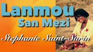 Lanmou San Mezi Stephanie SaintSurin Lyrics [upl. by Natan]