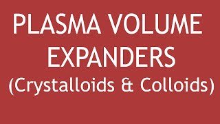 Pharmacology of Plasma Volume Expanders Crystalloids amp Colloids  Dr Shikha Parmar [upl. by Ihsorih]