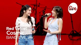 4K Red Velvet레드벨벳 “Cosmic” Band LIVE Concert 레드벨벳 좋아하길 잘했다❤ it’s KPOP LIVE 잇츠라이브 [upl. by Alage]