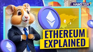 What is Ethereum A Beginners Guide to Digital Innovation 🔥🚀🐹 Hamster Academy [upl. by Aetnahs349]