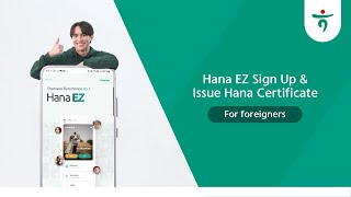 HANA EZ Hana EZ Sign Up and Issue Hana Certificate [upl. by Griffith]