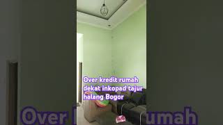 Over kredit rumah DP dan cicilan Murah di tajur halang Bogor [upl. by Ecnaralc239]