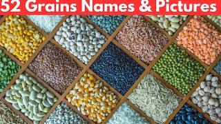 52 Whole Grains Pictures and Names [upl. by Hollander]