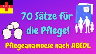 70 FRAGEN für Pflegeanamnese ✍️ nach ABEDL🧑‍⚕️ – Deutsch lernen für die Pflege mit Stanislaw [upl. by Ytiak]