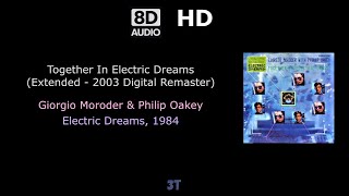 Together In Electric Dreams Extended  2003 Digital Remaster  8DAudio HD 🎧 [upl. by Ecinad]