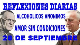 reflexiones diarias de alcoholicos anonimos  28 de septiembre  AMOR SIN CONDICIONES [upl. by Nosle]