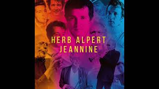 Herb Alpert  Jeannine Official Audio [upl. by Oreste]