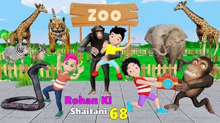 Rohan Ki Shaitani 68  Zoo Wala Cartoon  Pagal Beta  Desi Comedy Video  Cs Bisht Vines  Joke Of [upl. by Atsugua]