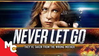 Never Let Go  Full Action Thriller Movie [upl. by Oca]