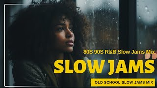 The Best Slow Jams of the 80s amp 90s 💖 RampB Slow Jams Mix 💖 Slow Jams Mix The Best of RampB and Soul [upl. by Ferren]