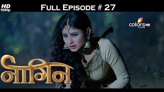 Naagin  Full Episode 27  With English Subtitles [upl. by Lowson505]