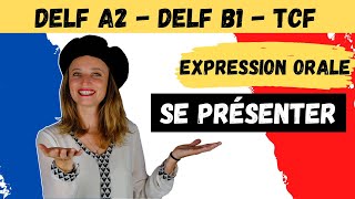 🇫🇷 DELF A2  DELF B1  TCF  Expression orale  Exercice 1  SE PRESENTER [upl. by Evelyn]