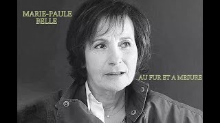 MARIE PAULE BELLE  AU FUR ET A MESURE [upl. by Inajna]