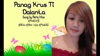 Panag Krus Ti Dalanta  Lyrics Sung by Ms Perla Irece [upl. by Mastat]