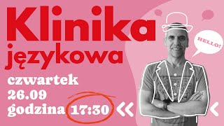 Klinika języka angielskiego  Native odpowie na Twoje pytania  wrzesień 2024 [upl. by Erdna]