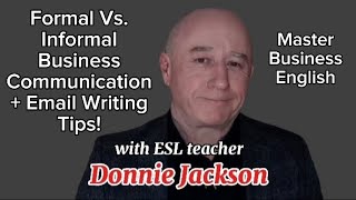 Master Business Communication Formal vs Informal  Email Writing Tips [upl. by Nancie]