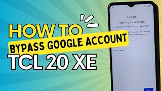 TCL 20 XE FRP Bypass Without PC Android 11 Bypass Google Account [upl. by Nylanej]