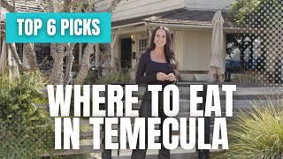 TOP 6 FAVORITE Restaurants in Temecula [upl. by Yevol514]