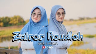 ZAIROR ROUDLOH  ILMA ft SALMA  Cover Sholawat [upl. by Faria669]